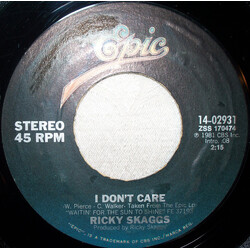 Ricky Skaggs I Don't Care USED VINYL 7INCH 45 RPM SINGLE STYRENE