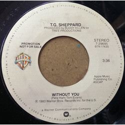 T.G. Sheppard Without You USED VINYL 7INCH 45 RPM SINGLE PROMO STYRENE STEREO MONO