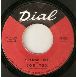 Joe Tex Show Me / A Woman Sees A Hard Time (When Her Man Is Gone) Vinyl USED