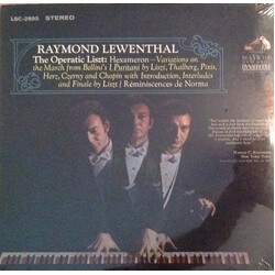 Raymond Lewenthal / Franz Liszt The Operatic Liszt: Hexameron - Variations On The March From Bellini's I Puritani By Liszt, Thalberg, Pixis, Herz, Cze