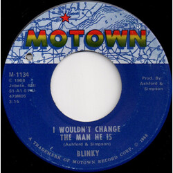 Blinky I Wouldn't Change The Man He Is USED VINYL 7INCH SINGLE 45 RPM