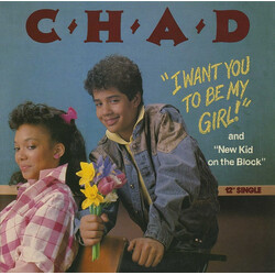 Chad I Want You To Be My Girl VINYL 12" USED