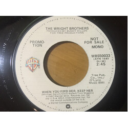 The Wright Brothers (5) When You Find Her, Keep Her USED VINYL 7INCH 45 RPM PROMO