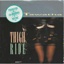 Tawatha Thigh Ride USED VINYL 7INCH 45 RPM SINGLE
