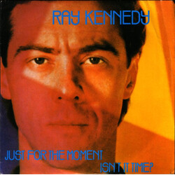 Ray Kennedy Just For The Moment / Isn't It Time ? USED VINYL 7INCH 45 RPM STEREO