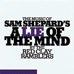 The Red Clay Ramblers The Music Of Sam Shepard's A Lie Of A Mind Vinyl LP USED