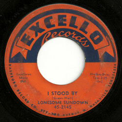 Lonesome Sundown I Stood By USED VINYL 7INCH 45 RPM