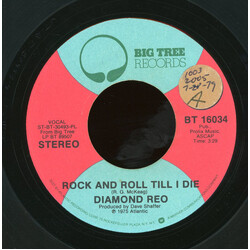 Diamond Reo Rock And Roll Till I Die USED VINYL 7INCH 45 RPM SINGLE STEREO