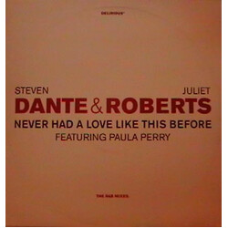 Steven Dante / Juliet Roberts Never Had A Love Like This Before (The R&B Mixes) USED VINYL 12INCH PROMO 33 S RPM
