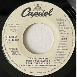 Tanya Tucker / Paul Davis (3) / Paul Overstreet I Won't Take Less Than Your Love USED VINYL 7INCH 45 RPM SINGLE PROMO