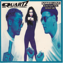 Quartz (2) Naked Love (Just Say You Want Me) Vinyl 7" USED