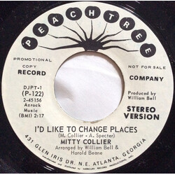 Mitty Collier I'd Like To Change Places USED VINYL 7INCH 45 RPM PROMO STEREO MONO