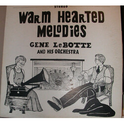 The Gene LeBotte Orchestra Warm Hearted Memories Vinyl LP USED