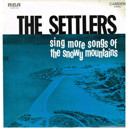 The Settlers (4) The Settlers Sing More Songs Of The Snowy Mountains Vinyl LP USED