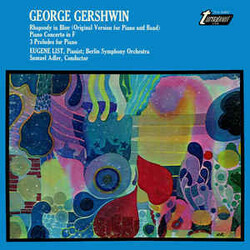 George Gershwin / Eugene List Rhapsody In Blue (Original Version For Piano And Band) / Piano Concerto In F / 3 Preludes For Piano Vinyl LP USED