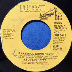 Leon Everette If I Keep On Going Crazy USED VINYL 7INCH 45 RPM PROMO MONO