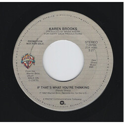 Karen Brooks If That's What You're Thinking / If That's What You're Thinking USED VINYL 7INCH 45 RPM SINGLE PROMO