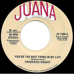Frederick Knight You're The Best Thing In My Life / When Will Love Need Me USED VINYL 7INCH 45 RPM SINGLE STEREO