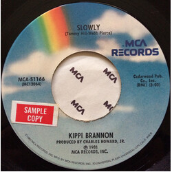 Kippi Brannon Slowly USED VINYL 7INCH SINGLE
