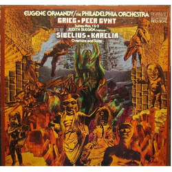 Edvard Grieg / Jean Sibelius / The Philadelphia Orchestra / Eugene Ormandy / Judith Blegen Peer Gynt Suites Nos. 1 & 2 /  Karelia Overture And Suite V