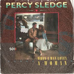 Percy Sledge When A Man Loves A Woman USED VINYL 7INCH SINGLE 45 RPM REISSUE