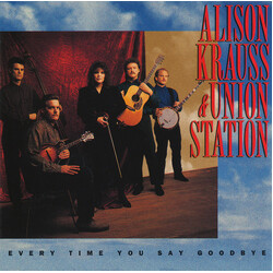 Alison Krauss & Union Station Every Time You Say Goodbye CD USED