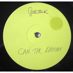 Girltalk Can The Rhythm USED VINYL 12INCH WHITE LABEL