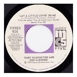 Baby Washington / Don Gardner Lay A Little Lovin' On Me USED VINYL 7INCH