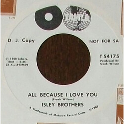 The Isley Brothers All Because I Love You USED VINYL 7INCH PROMO