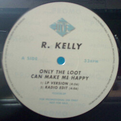R. Kelly Only The Loot Can Make Me Happy USED VINYL 12INCH 33 S RPM PROMO