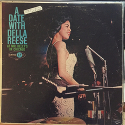Della Reese / The Kirk Stuart Trio A Date With Della Reese At Mr. Kelly's In Chicago Vinyl LP USED