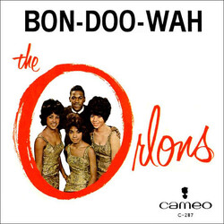 The Orlons Bon-Doo-Wah USED VINYL 7INCH 45 RPM SINGLE