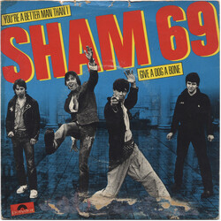 Sham 69 You're A Better Man Than I / Give A Dog A Bone USED VINYL 7INCH 45 RPM SINGLE