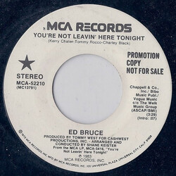 Ed Bruce You're Not Leavin' Here Tonight USED VINYL 7INCH 45 RPM PROMO STEREO