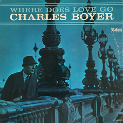 Charles Boyer Where Does Love Go Vinyl LP USED