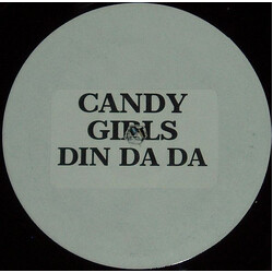 Candy Girls Din Da Da USED VINYL 12INCH WHITE LABEL