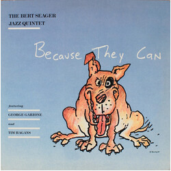 Bert Seager Jazz Quintet Because They Can Vinyl LP USED