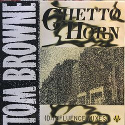 Tom Browne Ghetto Horn (D-Influence Mixes) USED VINYL 12INCH 33 S RPM