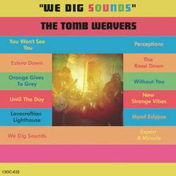 The Tomb Weavers We Dig Sounds Vinyl LP USED