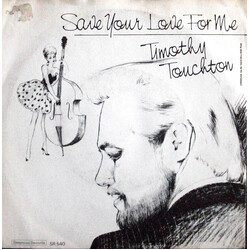 Timothy Touchton Save Your Love For Me USED VINYL 7INCH 45 RPM SINGLE