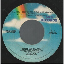 Don Williams (2) Lord, I Hope This Day Is Good USED VINYL 7INCH 45 RPM SINGLE