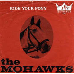 The Mohawks Ride Your Pony / Western Promise USED VINYL 7INCH