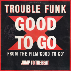 Trouble Funk Good To Go Vinyl 12" USED