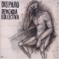 Disparo / Demenzia Kolektiva Demenzia Kolektiva / Disparo USED VINYL 7INCH EP