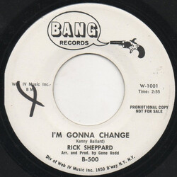 Rick Sheppard (3) I'm Gonna Change / I Ain't Trying To Please Nobody USED VINYL 7INCH 45 RPM SINGLE PROMO