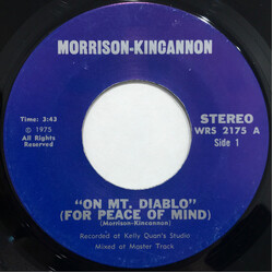 Morrison Kincannon On Mt. Diablo (For Peace Of Mind) / Listen USED VINYL 7INCH 45 RPM PROMO STEREO