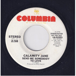 Calamity Jane (5) Send Me Somebody To Love USED VINYL 7INCH 45 RPM PROMO