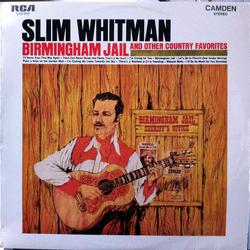Slim Whitman Birmingham Jail And Other Country Favourites Vinyl LP USED