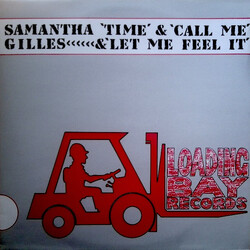 Samantha Gilles Time & Call Me & Let Me Feel It USED VINYL 12INCH 33 S RPM