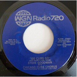 Steve Goodman / Chicago Cubs Chorus Go Cubs Go (WGN Radio's Cubs Theme) USED VINYL 7INCH 45 RPM STYRENE STEREO